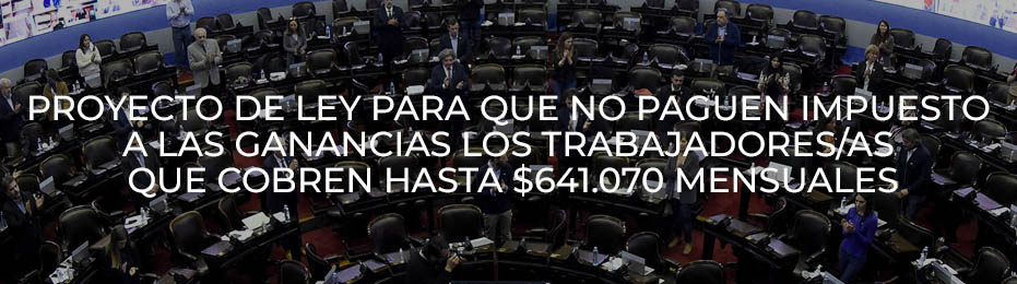 Proyecto de Ley para que no paguen impuesto a las ganancias los ...